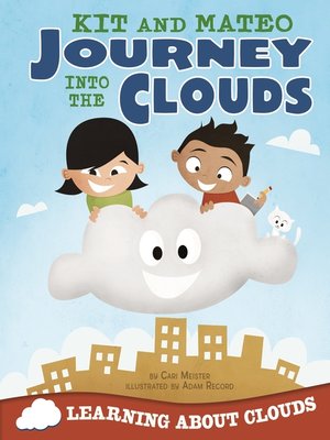 cover image of Kit and Mateo Journey into the Clouds